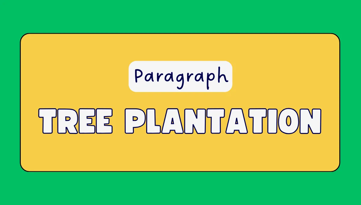 Tree Plantation Paragraph