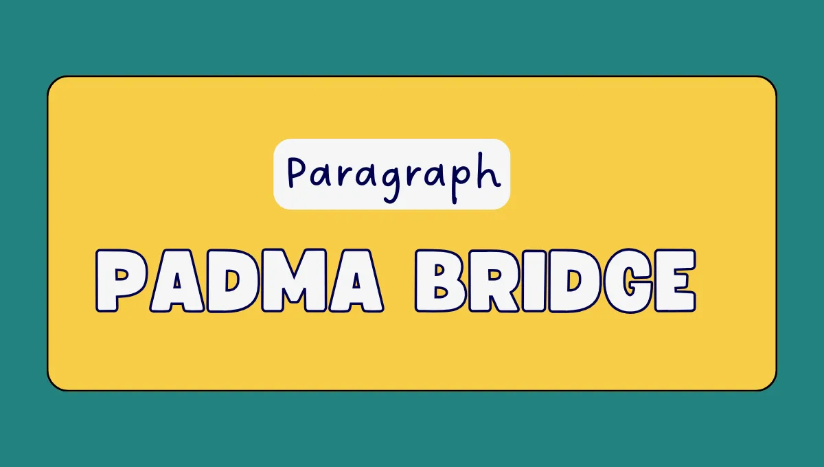 Padma Bridge Paragraph