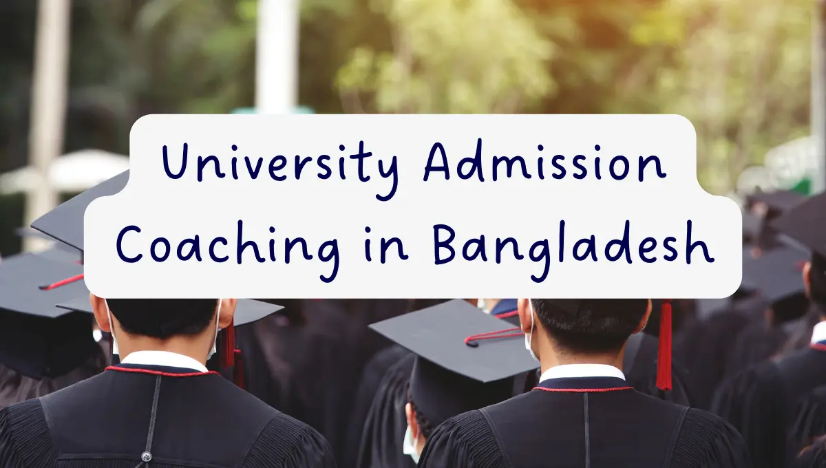 Best University Admission Coaching in Bangladesh