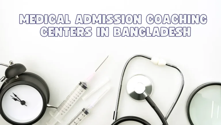 Best Medical Admission Coaching Centers in Bangladesh