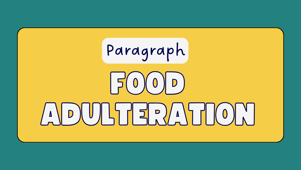 Food Adulteration Paragraph