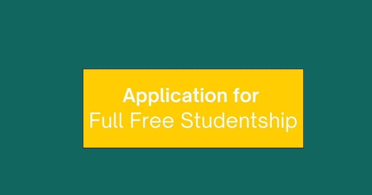 Application for full free Studentship in School, College and University